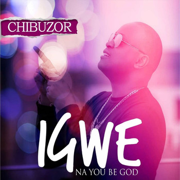 Chibuzor - Igwe