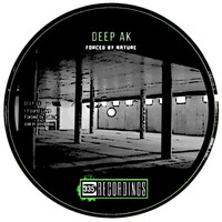 DEEP AK - Forced by nature