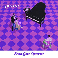 Stan Getz Quartet - Piano