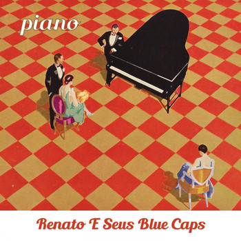 Renato e seus Blue Caps - Piano
