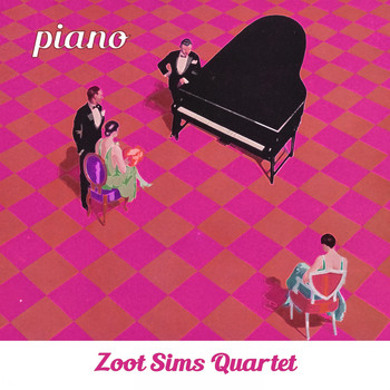 Zoot Sims Quartet - Piano