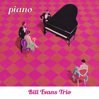 Bill Evans Trio - Piano
