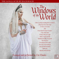 Len Rhodes - The Windows of the World - The Songs of Burt Bacharach