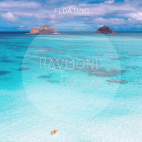 Raymond Revel - Floating