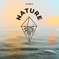 Justin Morgan - Human Nature