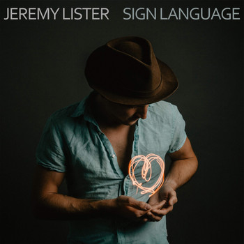 Jeremy Lister - Sign Language