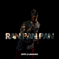 Topo La Maskara - Ran Pan Pan