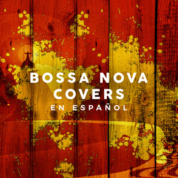 Various Artists - Bossa Nova Covers en Español