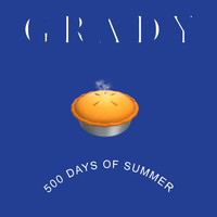 Grady - 500 Days of Summer (Explicit)
