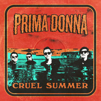 Prima Donna - Cruel Summer