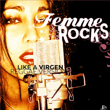 Femme Rocks - Like a Virgen