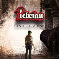 Plebeian - Centuries Along