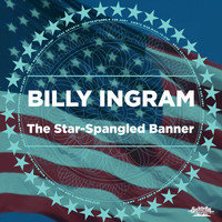 Billy Ingram - The Star-Spangled Banner