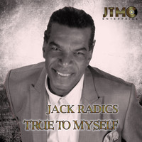 Jack Radics - True to Myself