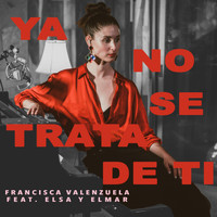 Francisca Valenzuela - Ya No Se Trata de Ti (Acoustic Version)