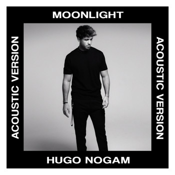 Hugo Nogam - Moonlight (Acoustic)