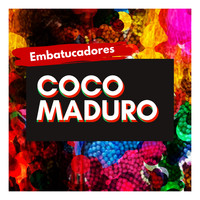 Embatucadores - Coco Maduro
