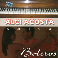 Alci Acosta - Amiga (Explicit)