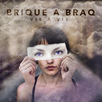 Brique a Braq - Vis á Vis
