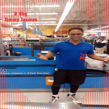 Jimmy Jazmes - 2 Shy