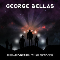 George Bellas - Colonizing the Stars