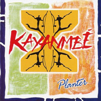 Kayambé - Planter