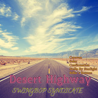 Swingbop Syndicate - Desert Highway