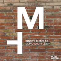 Sidney Charles - Mono Shuffle EP