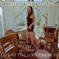 Clementine Darling - Live at the Lost Church