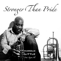 Harold Little - Stronger Than Pride (feat. Kiyem Ali)