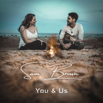 Sam Brown - You & Us