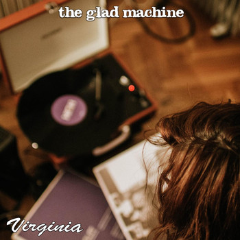 The Glad Machine - Virginia