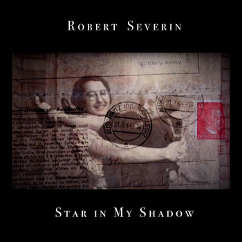 Robert Severin - Star in My Shadow