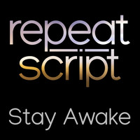 Repeat Script - Stay Awake