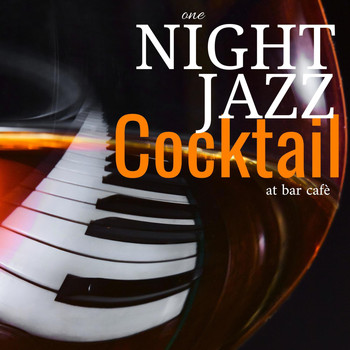 Various Artists - One Night Jazz Cocktail at Bar Cafè