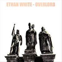 Ethan White - Overlord