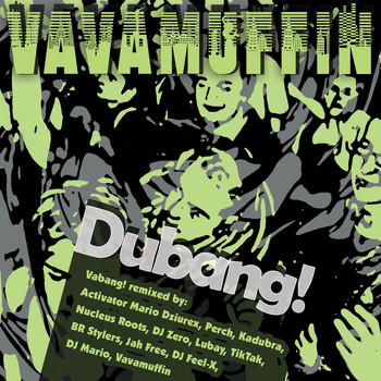 Vavamuffin - Dubang!