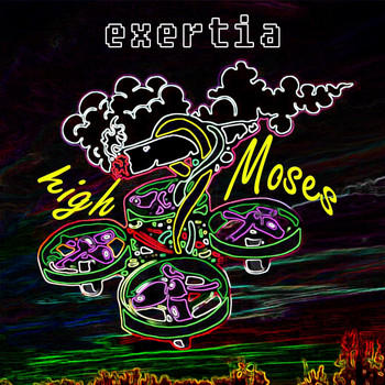 Exertia - High Moses