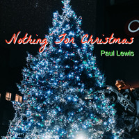 Paul Lewis - Nothing for Christmas