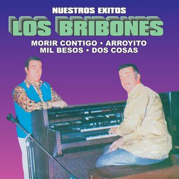 Los Bribones - Nuestros Exitos
