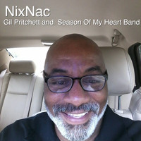 Gil Pritchett / Season Of My Heart Band - Nixnac