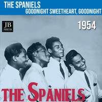 The Spaniels - Goodnight Sweetheart,Goodnight (1954)