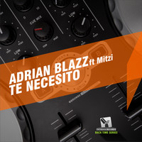 Adrian Blazz - Te Necesito (feat. Mitzi)