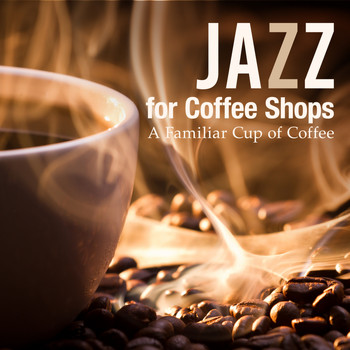 Relaxing Piano Crew - Jazz for Coffee Shop ~ A Familiar Cup of Coffee ~