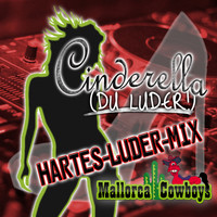Mallorca Cowboys - Cinderella (Du Luder) (Hartes-Luder-Mix [Explicit])