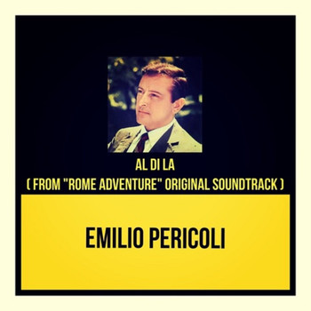 Emilio Pericoli - Al di la (From "Rome adventure" Original soundtrack)