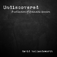 David Hollandsworth - Undiscovered