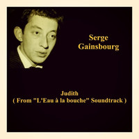 Serge Gainsbourg - Judith (From "L'eau à la bouche" Soundtrack)