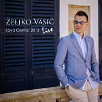 Zeljko Vasic - Sava Centar 2013 Live