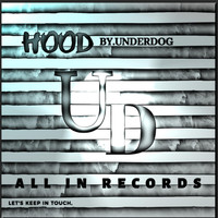 Underdog - Hood (Explicit)